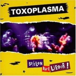 Toxoplasma : Spielen Ihre Lieder !